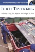 Illicit Trafficking: A Reference Handbook