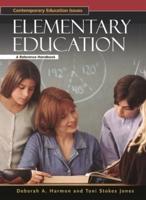 Elementary Education: A Reference Handbook