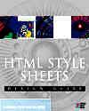 HTML Style Sheets Design Guide