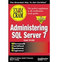 MCSE Administering SQL Server 7 Exam Cram