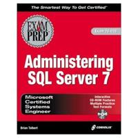 MCSE Administering SQL Server 7 Exam Prep