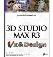 3D Studio MAX R3 F/x & Design