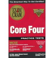 MCSE Core Four Practice Tests Exam Cram