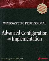 Windows 2000 Professional Advanced Configuration and Implementation