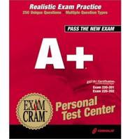 A+ Exam Cram Personal Test Center