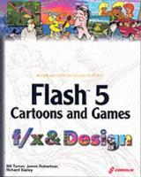 Flash 5 Cartoons and Games F/x & Design