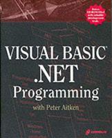 Visual Basic .NET Programming, With Peter Aitken