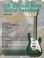 Essential 100 Classic Rock Guitar Fakebook
