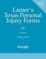 Lanier's Texas Personal Injury Forms-2Nd Edition