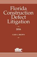 Florida Construction Defect Litigation 2016