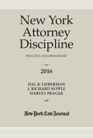 New York Attorney Discipline Practice and Procedure 2016