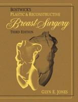 Bostwick's Plastic & Reconstructive Breast Surgery
