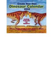 Create Your Own Dinosaur Calendar 2002