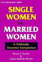 Single Women Vs. Married Women