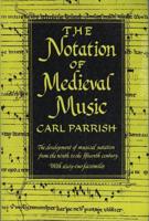 The Notation of Medieval Music