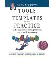 Deena Katz's Tools and Templates for Your Practice