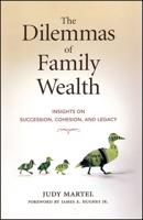 The Dilemmas of Family Wealth