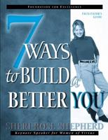 Seven Ways to Build a Better You