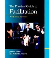 The Practical Guide to Facilitation