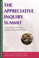 The Appreciative Inquiry Summit