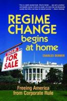 Regime Change Begins at Home