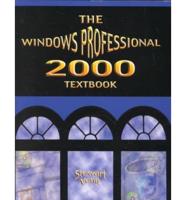 The Windows 2000 Professional Textbook