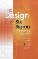 The Design for Six SIGMA Memory Jogger Desktop Guide
