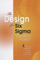The Design for Six SIGMA Memory Jogger