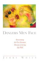Dangers Men Face