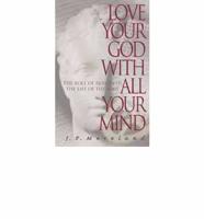 Love Your God With All Your Mind