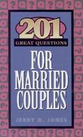 201 Great Questions for Married Couples