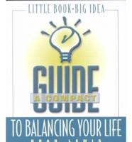 A Compact Guide to Balancing Your Life