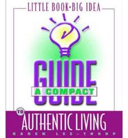 A Compact Guide to Authentic Living