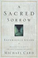 A Sacred Sorrow Experience Guide