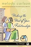 Making the Most of Your Relationships