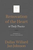 Renovation of the Heart in Daily Practice