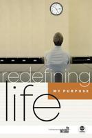Redefining Life: My Purpose