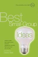 Discipleship Journal's Best Small-Group Ideas, Volume 1