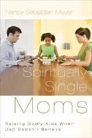 Spiritually Single Moms