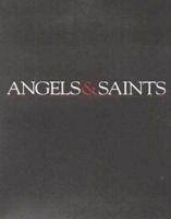 Angels & Saints