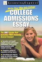 Write Your Way Into College. College Admissions Essay