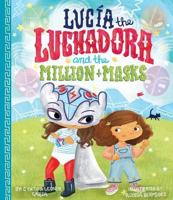 Lucía the Luchadora and the Million Masks