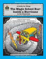 Guide for Using the Magic School Bus (R) Inside a Hurricane in the Classroom (New)