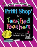 Print Shop for Terrified Teachers