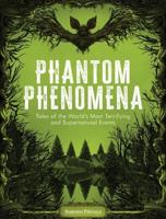 Phantom Phenomena