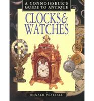 A Connoisseur's Guide to Antique Clocks and Watches