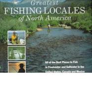 Greatest Fishing Locales of North America