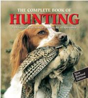 The Complete Book of Hunting