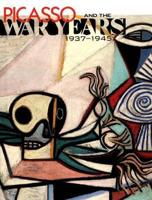 Picasso and the War Years, 1937-1945