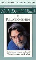 Neale Donald Walsch on Relationships